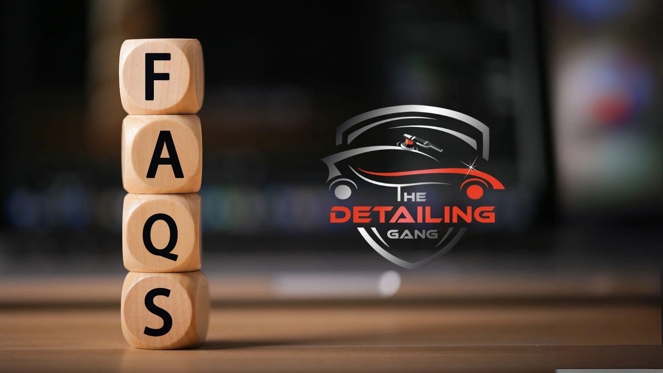 Frequently Asked Questions —The Detailing Gang