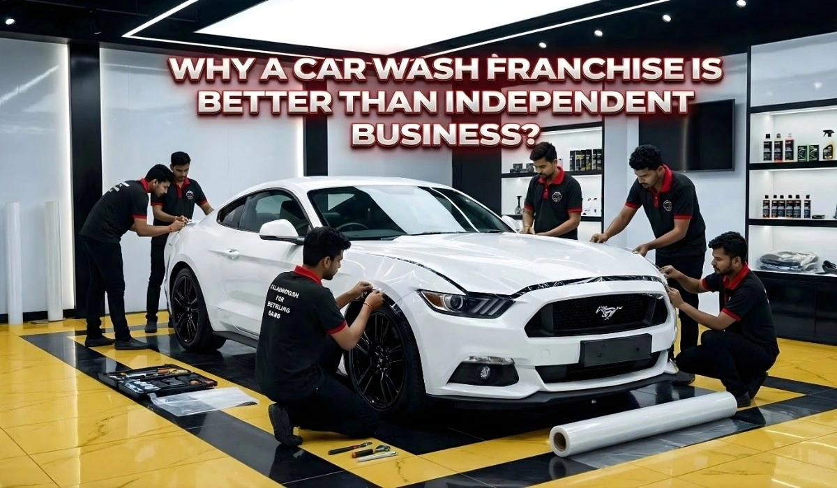 Why a Car Wash Franchise is Better Than Independent Business?