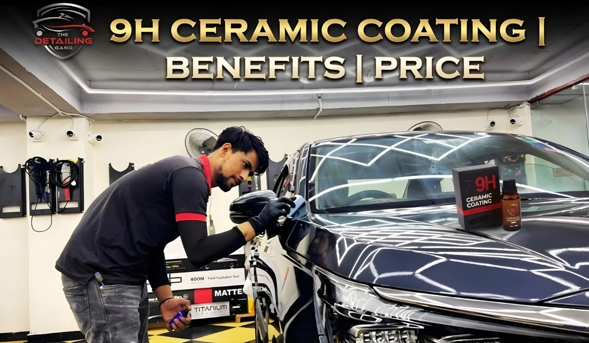 9H Ceramic Coating Benefits, Applications and Price in 2026