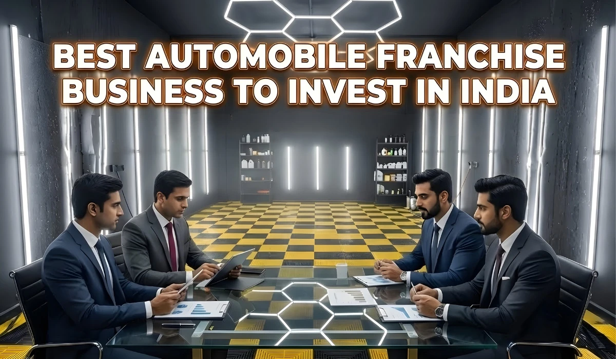Best Automobile Franchise Business to Invest in India