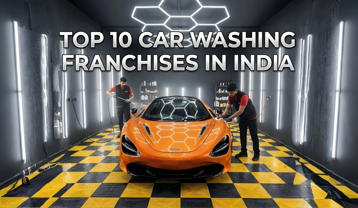 Top 10 Car Washing Franchises in India in 2026