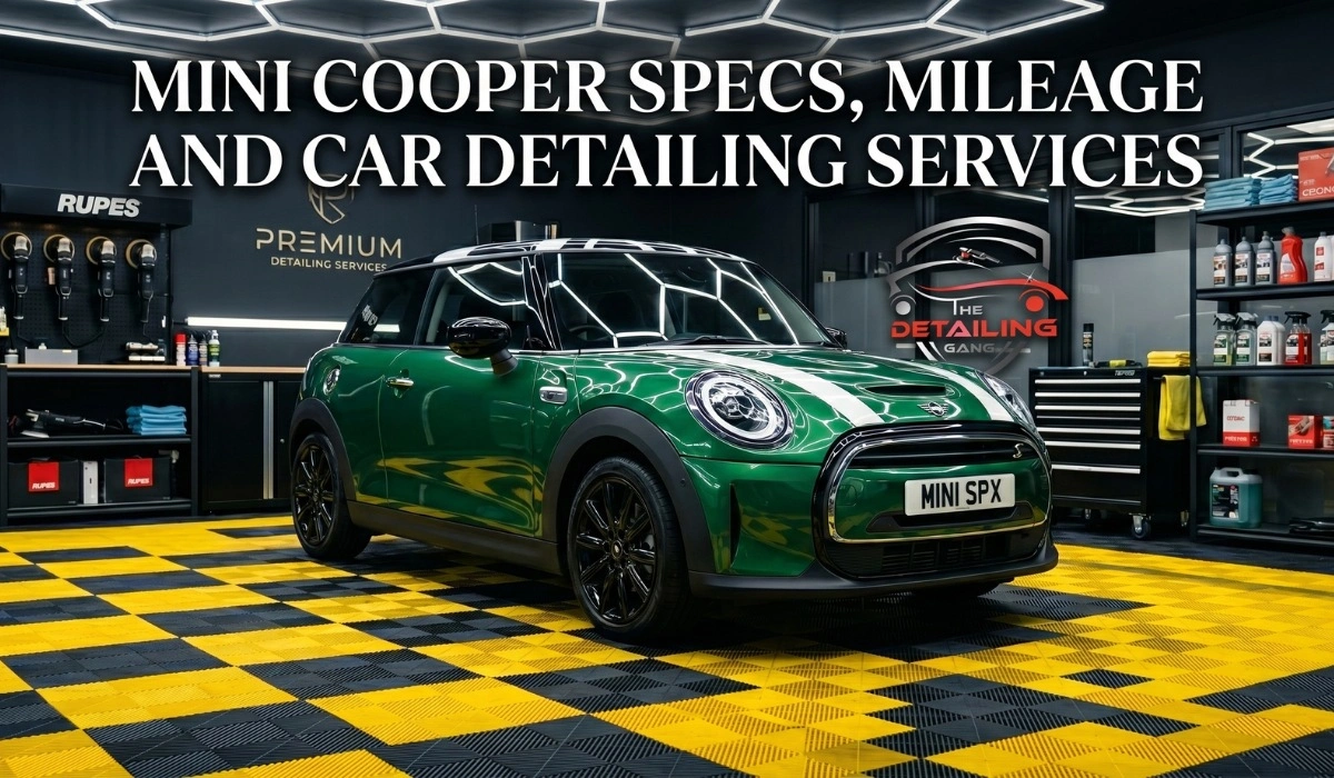 Mini Cooper Specs, Mileage and Car Detailing Services