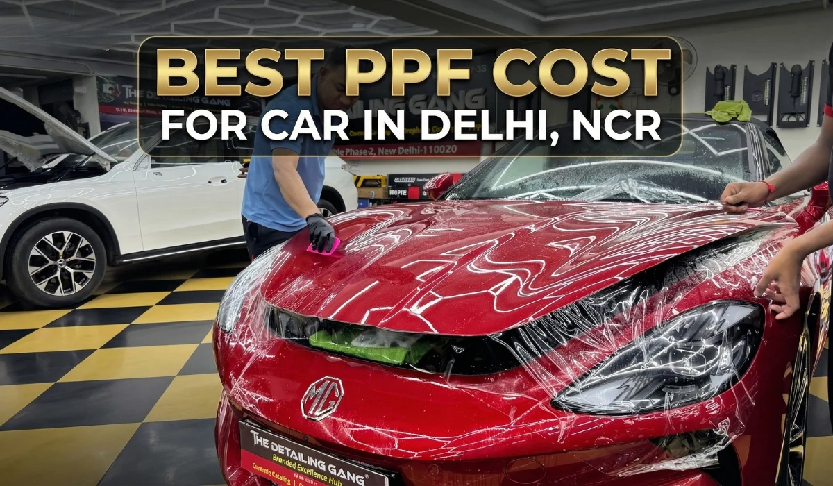 Best PPF cost for Car in Delhi. Top Brands and Updated Price: 2026