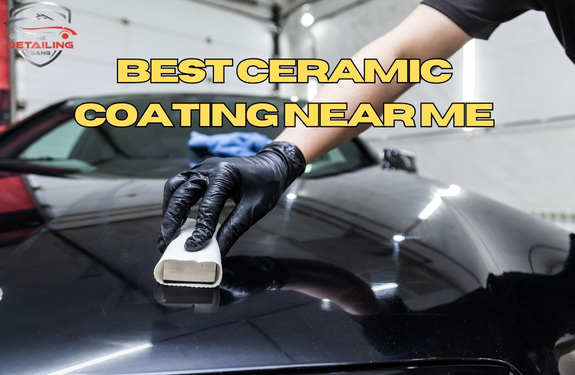 Best Ceramic Coatings for Cars Near Me - Expert Guide